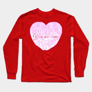 You Are Loved Swirly Heart Long Sleeve T-Shirt